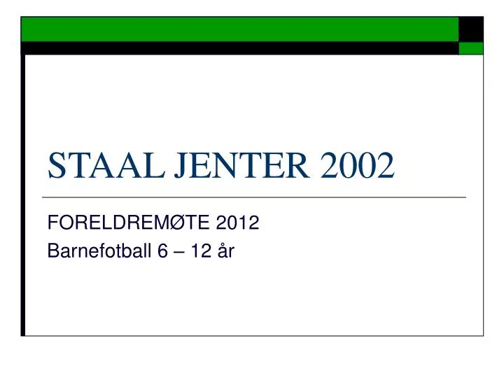 staal jenter 2002