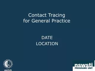 Contact Tracing f or General Practice