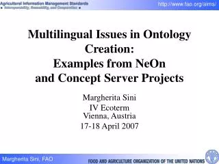 Multilingual Issues in Ontology Creation: Examples from NeOn and Concept Server Projects
