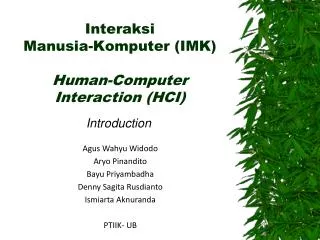 Interaksi Manusia-Komputer (IMK) Human-Computer Interaction (HCI)