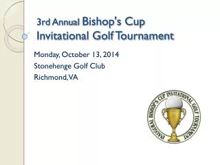 3rd Annual Bishop's Cup Invitational Golf Tournament