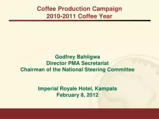 Coffee Production Campaign 2010-2011 Coffee Year