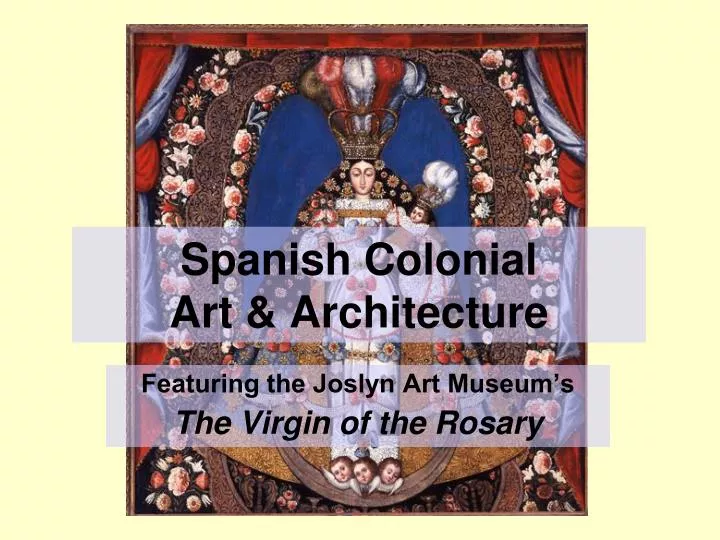 spanish colonial art architecture
