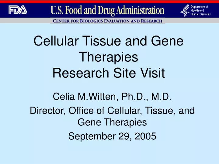cellular tissue and gene therapies research site visit