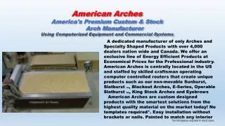 American Arches America's Premium Custom &amp; Stock Arch Manufacturer