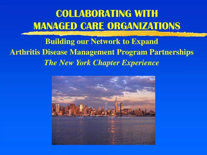 collaborating with managed care organizations