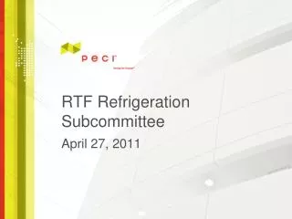 RTF Refrigeration Subcommittee
