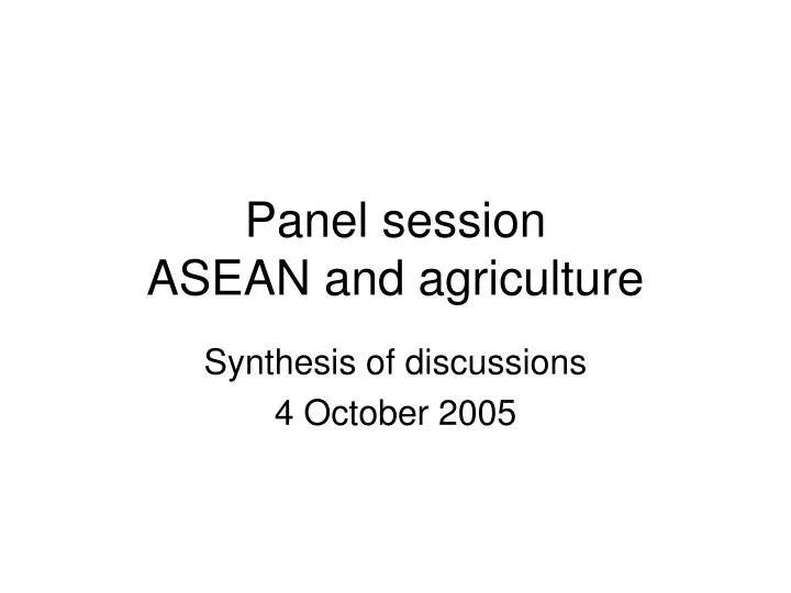 panel session asean and agriculture