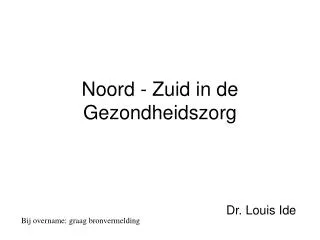 noord zuid in de gezondheidszorg