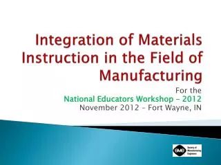 Integration of Materials Instruction in the Field of Manufacturing