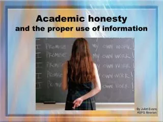 Academic honesty and the proper use of information