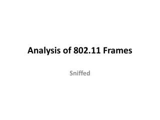 Analysis of 802.11 Frames