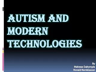Autism and Modern Technologies