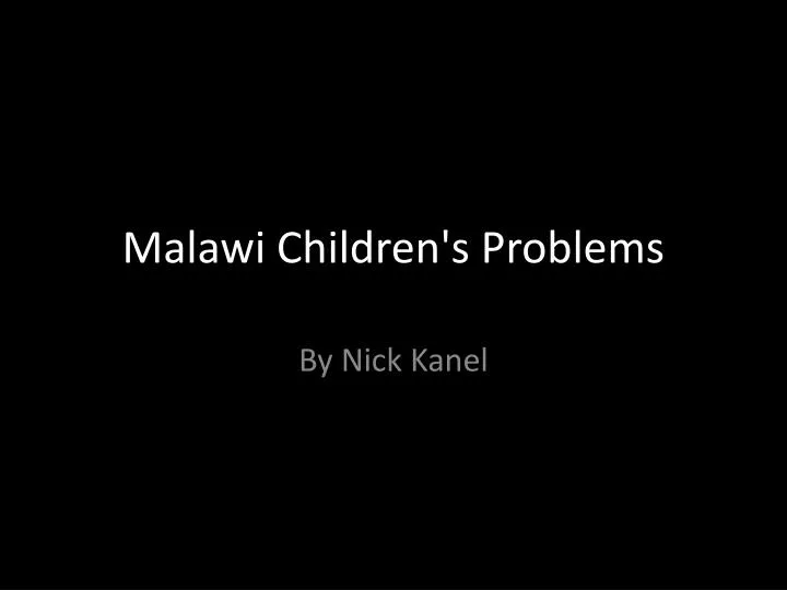 malawi children s problems