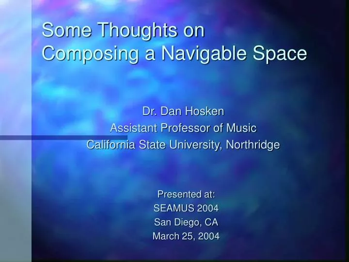 some thoughts on composing a navigable space