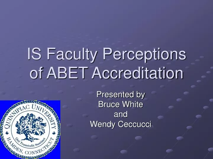 is faculty perceptions of abet accreditation