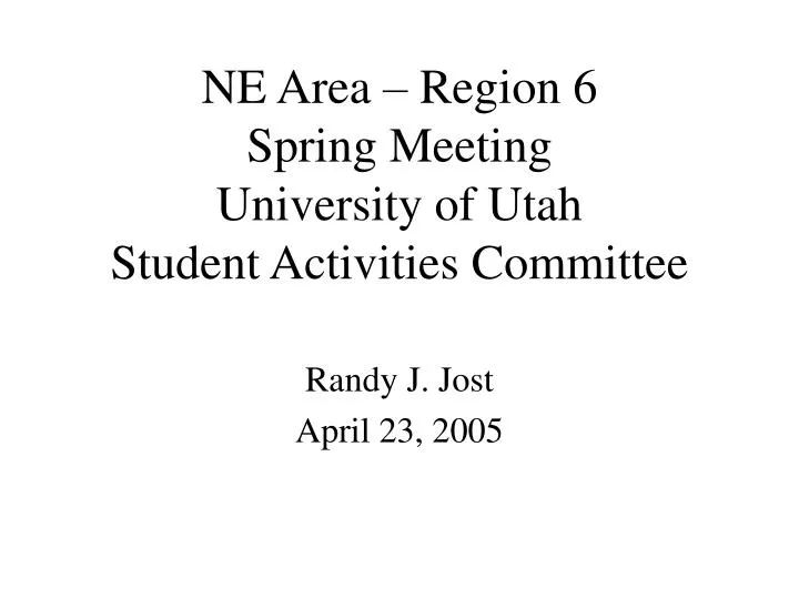 ne area region 6 spring meeting university of utah student activities committee