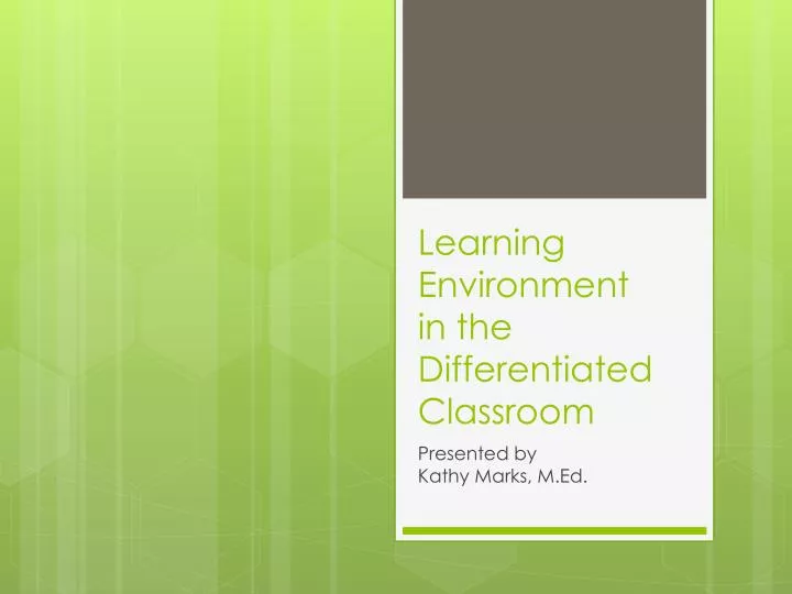 learning environment in the differentiated classroom