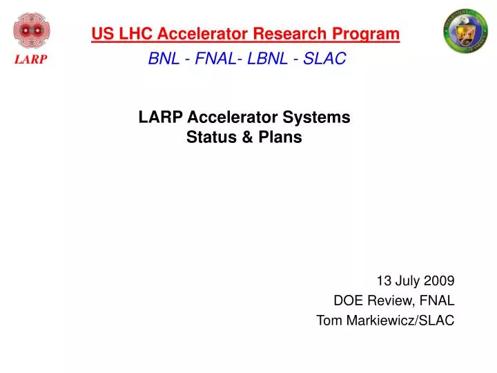 larp accelerator systems status plans