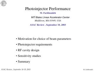 Photoinjector Performance M. Farkhondeh MIT-Bates Linear Accelerator Center