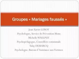 groupes mariages fauss s