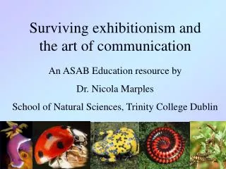 Surviving exhibitionism and the art of communication
