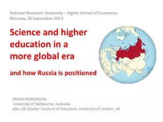 Science and higher education in a more global era and how Russia is positioned