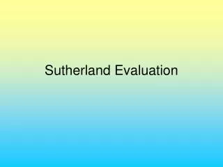 Sutherland Evaluation