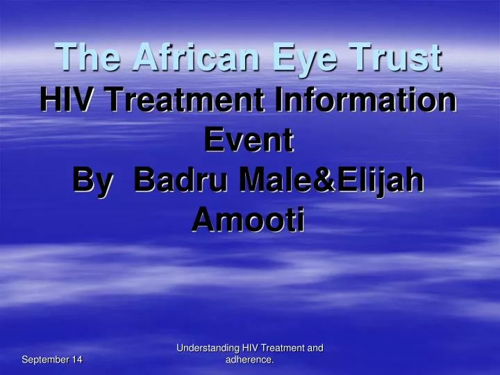 the african eye trust hiv treatment information event by badru male elijah amooti
