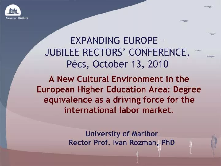 expanding europe jubilee rectors conference p cs october 13 2010