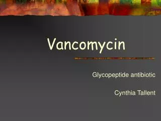 Vancomycin