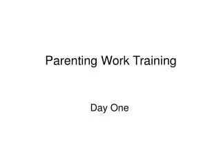 Parenting Work Training