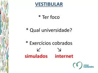 vestibular ter foco qual universidade exerc cios cobrados simulados internet