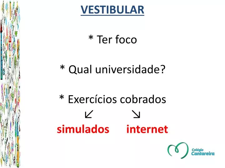 vestibular ter foco qual universidade exerc cios cobrados simulados internet