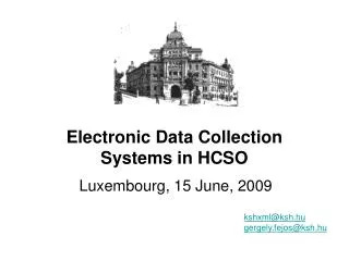 Electronic Data Collection Systems in HCSO