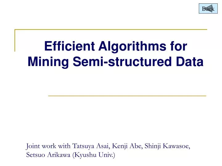 efficient algorithms for mining semi structured data