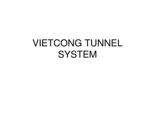 VIETCONG TUNNEL SYSTEM