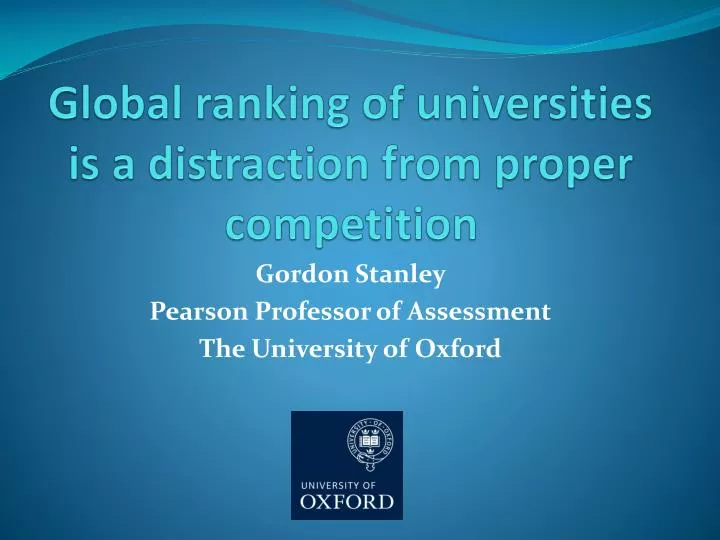 global ranking of universities is a distraction from proper competition