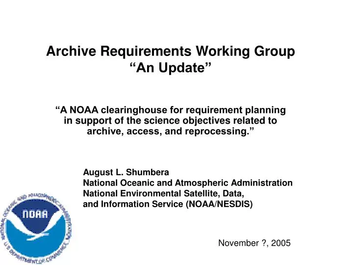 archive requirements working group an update