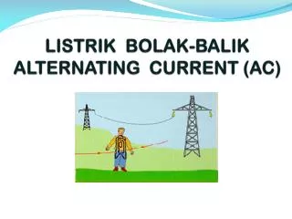 listrik bolak balik alternating current ac