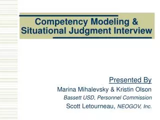 Competency Modeling &amp; Situational Judgment Interview