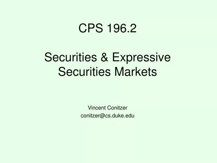 cps 196 2 securities expressive securities markets