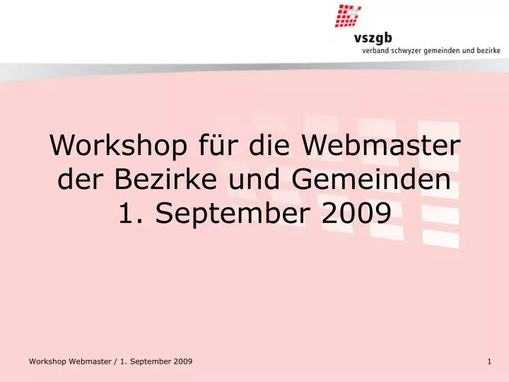 workshop f r die webmaster der bezirke und gemeinden 1 september 2009