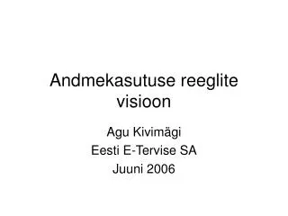 andmekasutuse reeglite visioon
