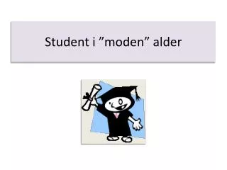student i moden alder