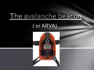 The avalanche beacon