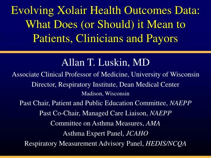 evolving xolair health outcomes data what does or should it mean to patients clinicians and payors