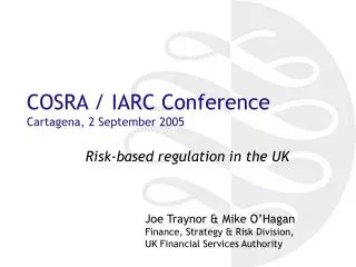 COSRA / IARC Conference Cartagena, 2 September 2005
