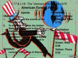L17 &amp; L18: The Vietnam War: 1959-1975 American Foreign Policy