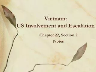 Vietnam: US Involvement and Escalation